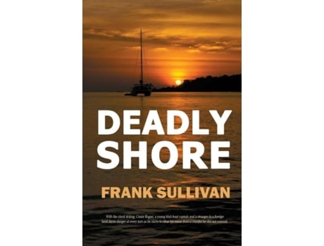 Livro Deadly Shore De Frank Sullivan (inglês)