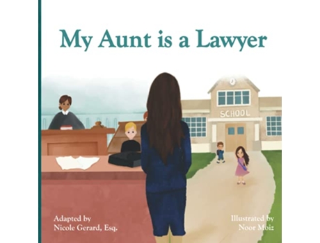 Livro My Aunt is a Lawyer de Esq Vanessa Gerard Esq Nicole Gerard (Inglês)