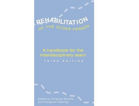Livro rehabilitation of the older person de amanda squires,margaret hastings (inglês)