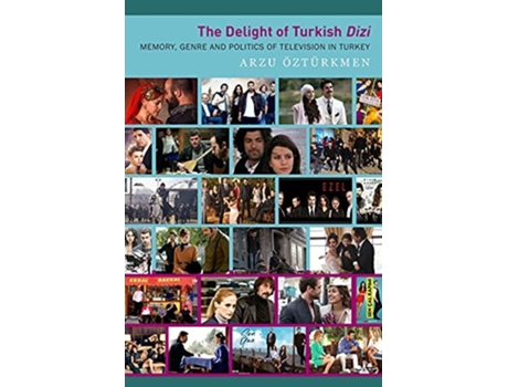 Livro The Delight of Turkish Dizi de Arzu Öztürkmen (Inglês)