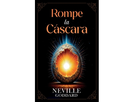 Livro Rompe la Cáscara - Colección Deluxe de Neville Goddard (Inglês)