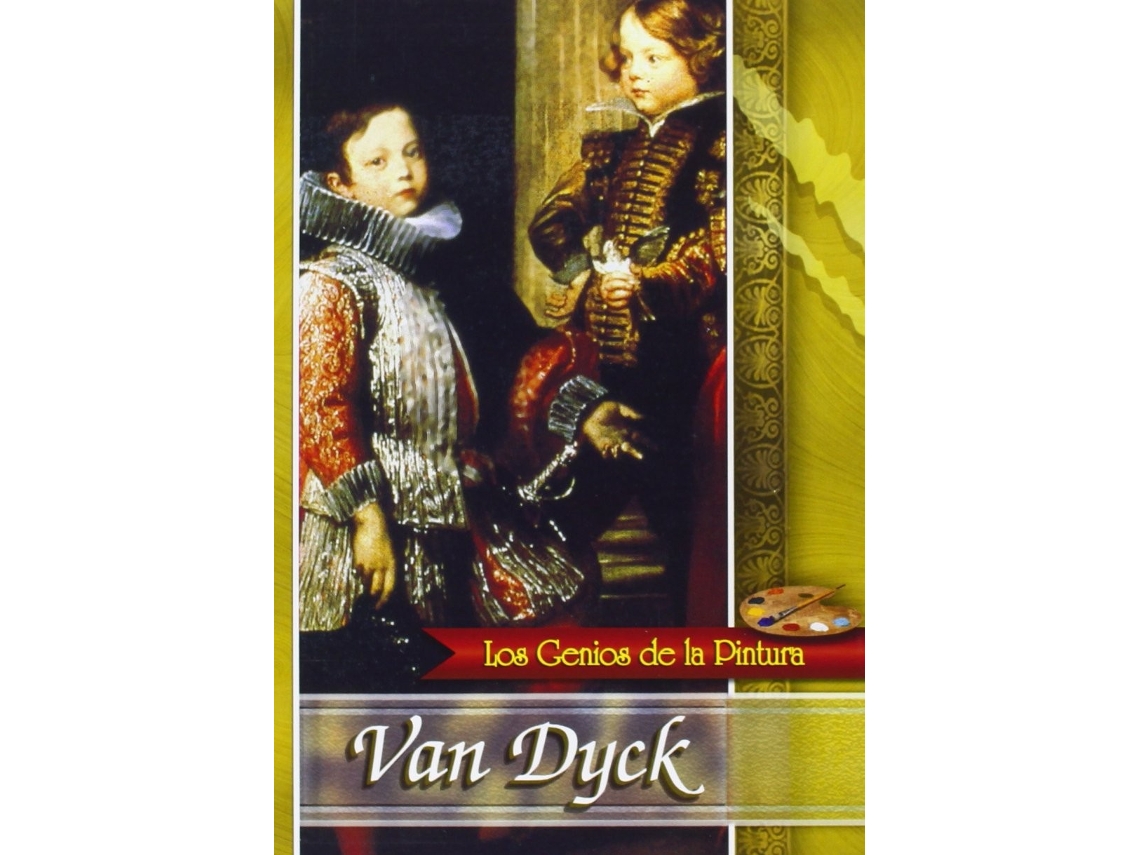 Van Dyck - Genios de la Pintura