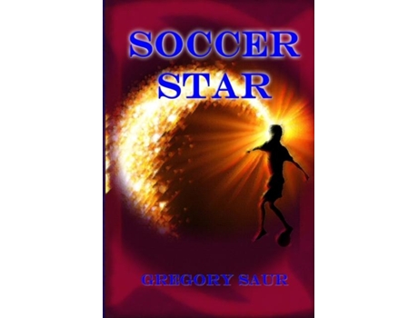 Livro Soccer Star De Gregory Saur (inglês)