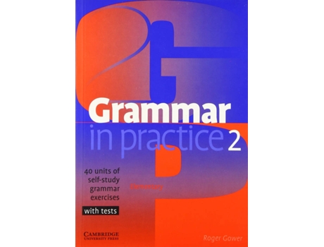Livro Grammar In Practice 2.(With Tests) de Roger Gower (Inglês)