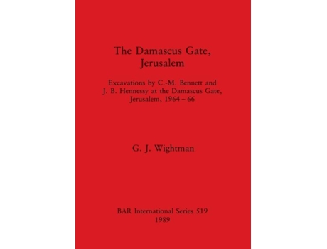 Livro The Damascus Gate, Jerusalem de G J Wightman (Inglês)