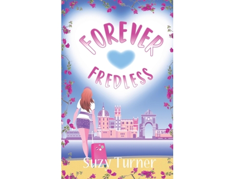 Livro Forever Fredless De Suzy Turner (inglês)