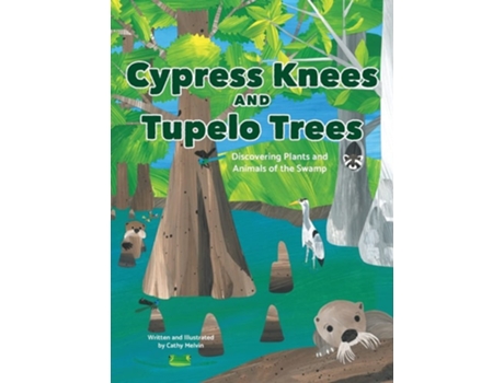 Livro Cypress Knees and Tupelo Trees de Cathy Melvin (Inglês - Capa Dura)