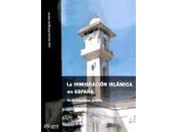 Livro La Inmigracion Islamica En Espana de Jos?E Antonio Rodr?Iguez Garc?Ia (Espanhol)