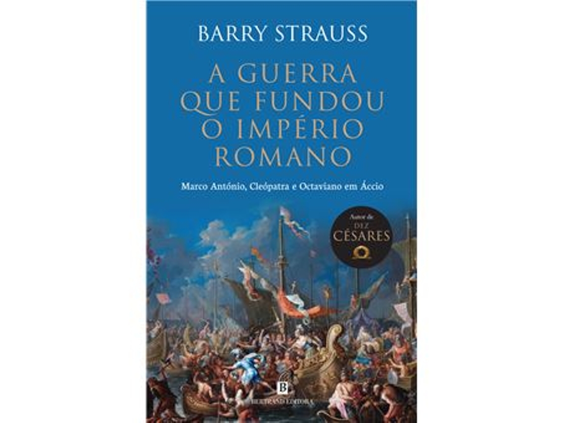 Livro A Guerra que Fundou o Império Romano de Barry Strauss (Português)