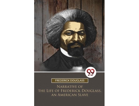 Livro Narrative Of The Life Of Frederick Douglass, An American Slave De Frederick Douglass (inglês)