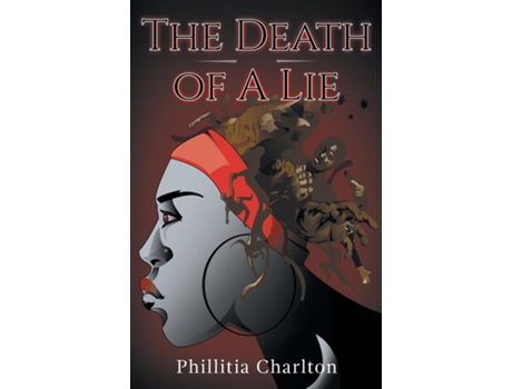 Livro The Death of a Lie de Charlton, Phillitia et al. (Inglês)
