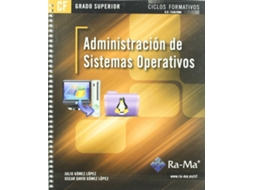 Livro ..Administracion De Sistemas Operativos de Julio Gomez Lopez e Oscar D Gomez Lopez (Espanhol)