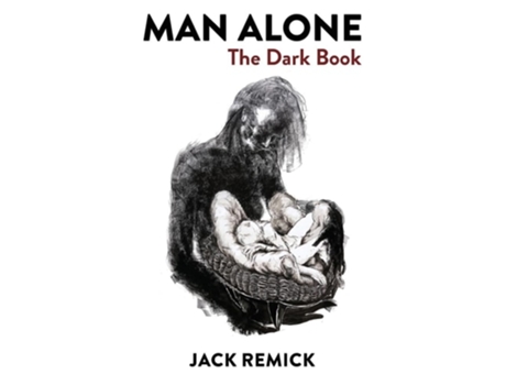 Livro Man Alone The Dark Book de Jack Remick (Inglês)