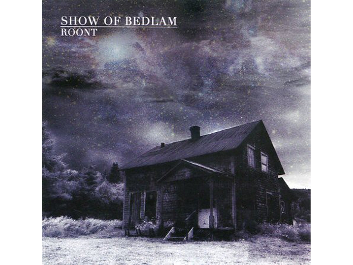 CD Show Of Bedlam - Roont