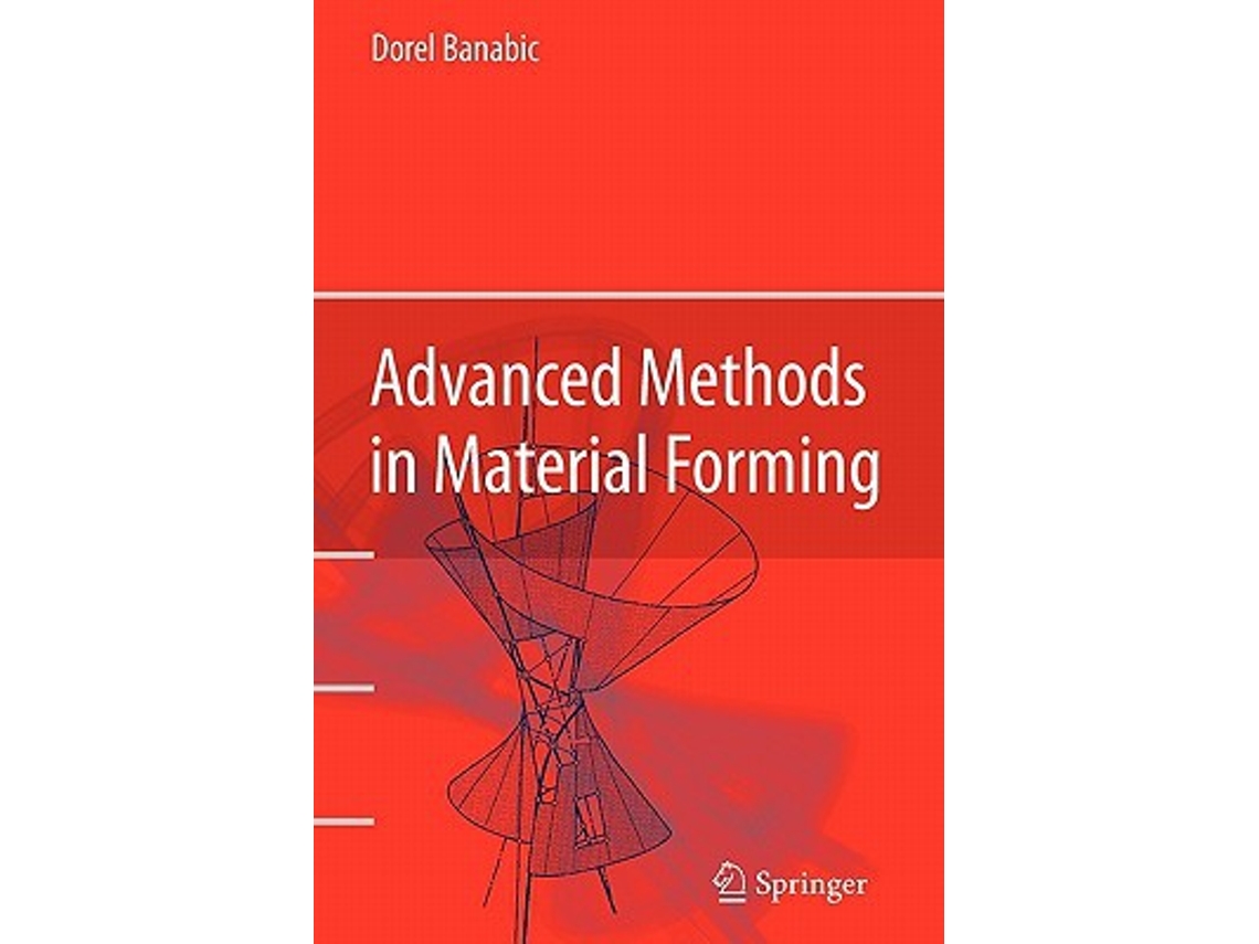 Livro Advanced Methods in Material Forming de Dorel Banabic (Inglês)
