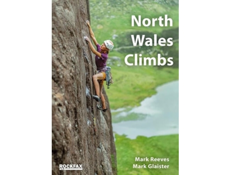 Livro North Wales Climbs de Mark Glaister (Inglês)