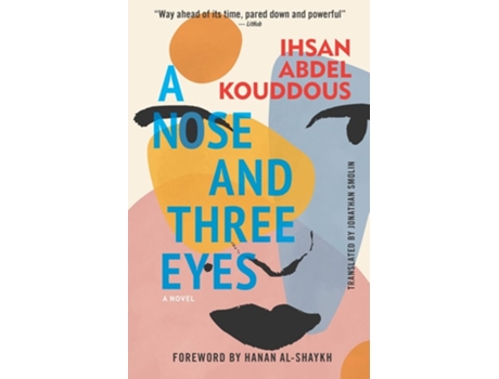 Livro A Nose And Three Eyes De Ihsan Abdel Kouddous (inglês - Capa Dura)