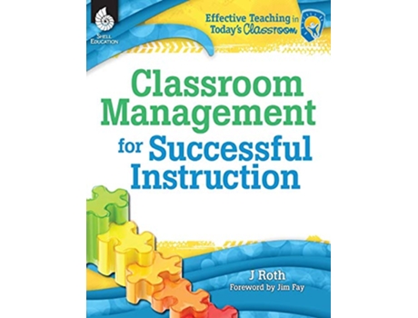 Livro Classroom Management for Successful Instruction Effective Teaching in Todays Classroom de J Thomas Roth (Inglês)