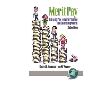 Livro Merit Pay Linking Pay to Performance in a Changing World 2nd Edition de Robert L Heneman (Inglês)