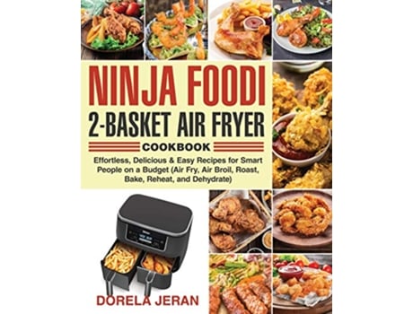 Livro Ninja Foodi 2Basket Air Fryer Cookbook de Dr Dorela Jeran (Inglês)