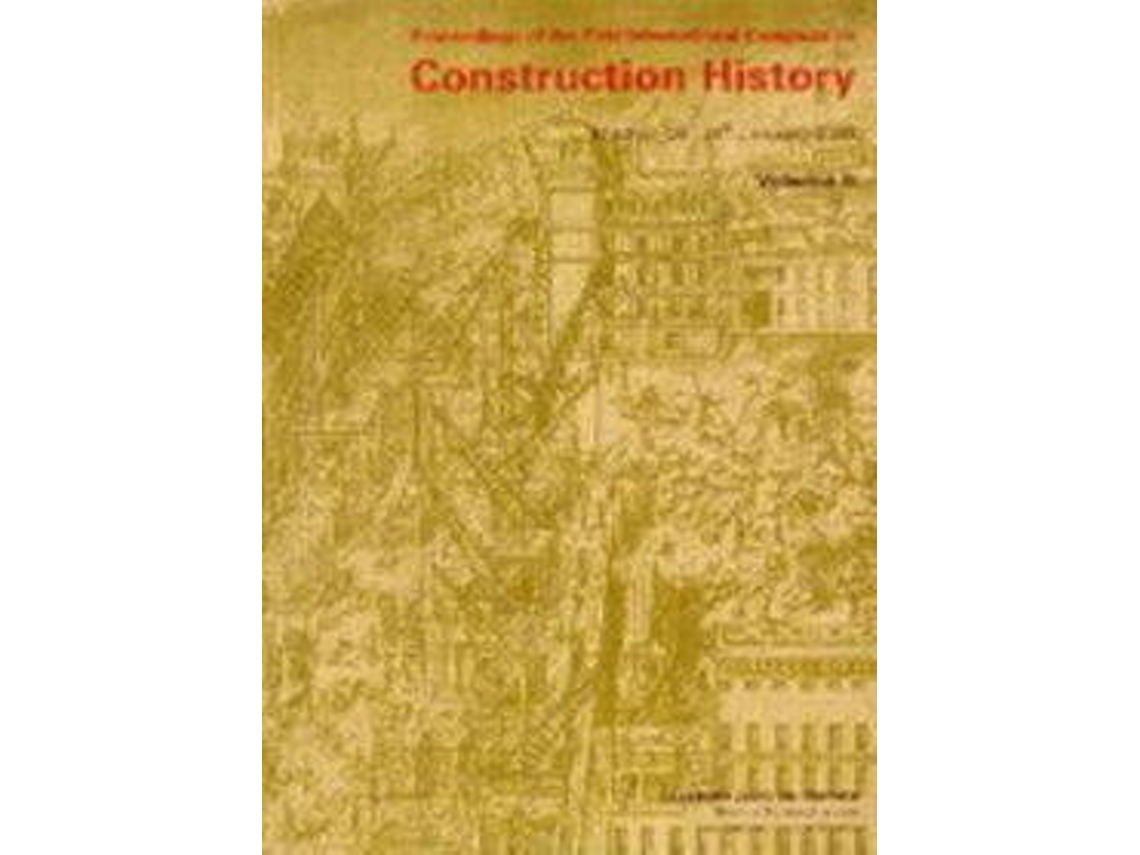 Livro Proc. First Int. Congr. Constr. History de Santiago Huerta Fernández (Espanhol)