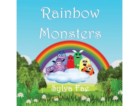 Livro Rainbow Monsters De Sylva Fae (inglês)