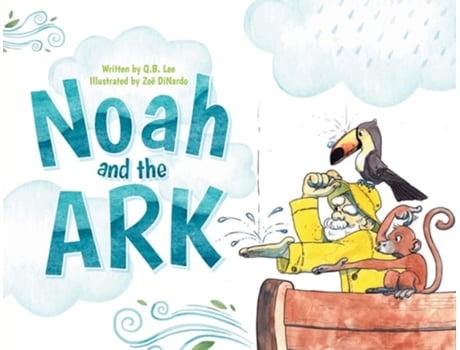 Livro Noah and the Ark de Q B Lee (Inglês)