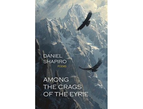 Livro Among the Crags of the Eyrie de Daniel Shapiro (Inglês)