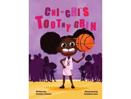 Livro Chi-Chis Toothy Grin de Ssanyu Lukoma (Inglês - Capa Dura)
