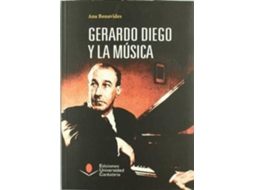 Livro Gerardo Diego Y La Música de Ana Benavides González (Espanhol)