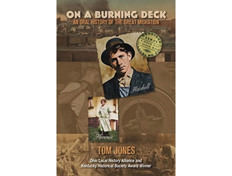 Livro On A Burning Deck: An Oral History of the Great Migration Tom Jones (Inglês)