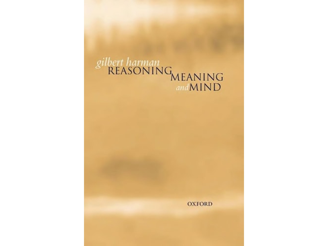 Livro Reasoning, Meaning, and Mind de Gilbert Harman (Inglês)