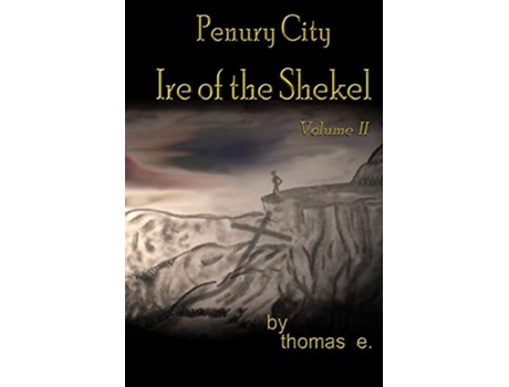 Livro Penury City Ire of the Shekel de Thomas E (Inglês)