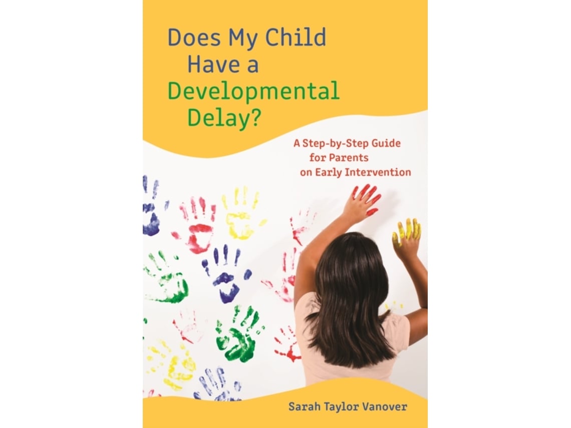 Livro does my child have a developmental delay? de sarah vanover