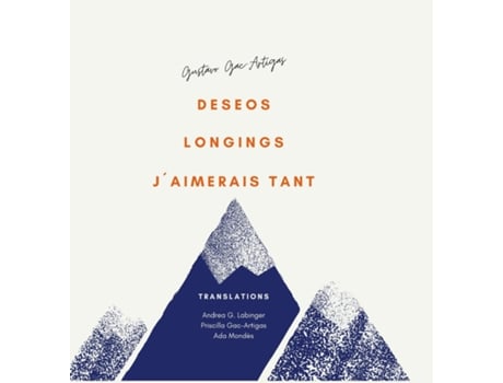 Livro Deseos Longings Jaimerais Tant... De Gustavo Gac-artigas (inglês)