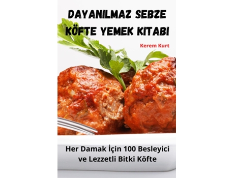 Livro Dayanilmaz Sebze Köfte Yemek Kitabi de Kerem Kurt (Inglês)