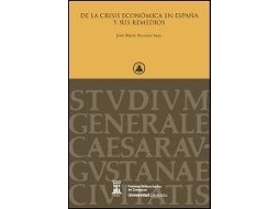 Livro de La Crisis Econaomica En Espaana y Sus Remedios de Josae Maraia Serrano Sanz (Espanhol)