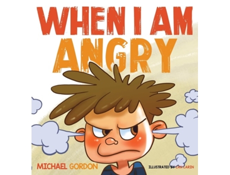 Livro When I Am Angry de Gordon Michael (Inglês - Capa Dura)