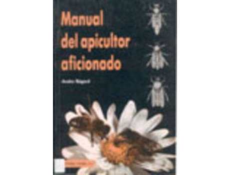 Livro Manual Del Apicultor Aficionado de A. Régard