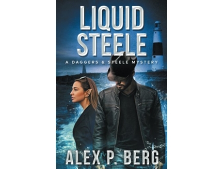 Livro Liquid Steele Daggers Steele de Alex P Berg (Inglês)