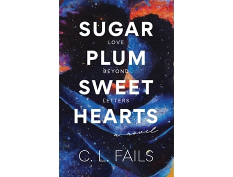 Livro Sugarplum Sweethearts Love Beyond Letters de C L Fails (Inglês)