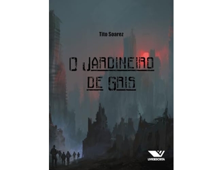 Livro O Jardineiro De Gris de TITO SOAREZ (Português)