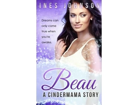 Livro Beau A Cindermama Story De Ines Johnson (inglês)