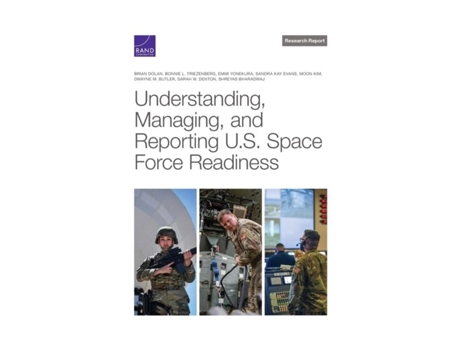 Livro Understanding, Managing, and Reporting U.S. Space Force Readiness de Brian Dolan, Bonnie L Triezenberg et al. (Inglês)