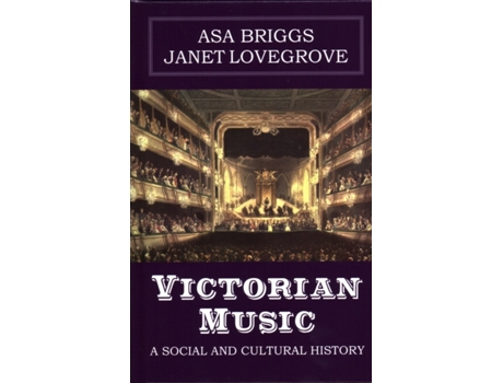 Livro victorian music de asa briggs,janet lovegrove (inglês)