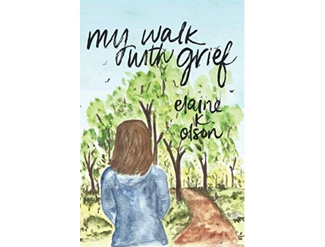 Livro My Walk With Grief de Olson Elaine (Inglês)