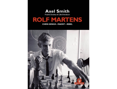 Livro Rolf Martens Chess Genius Maoist Rebel de Alex Smith, Frederik Danelius et al. (Inglês - Capa Dura)