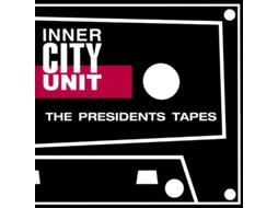 CD Inner City Unit - The Presidents Tapes