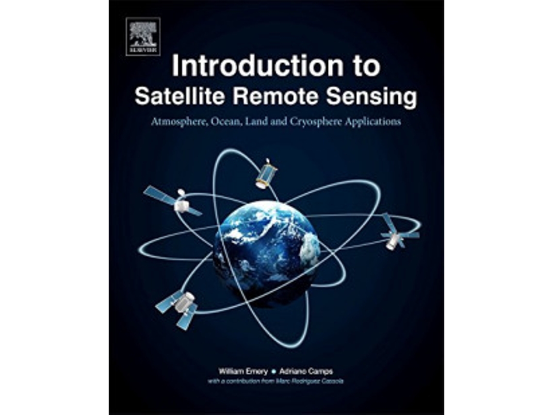 Livro Introduction To Satellite Remote Sensing de Emery, Camps (Inglês)