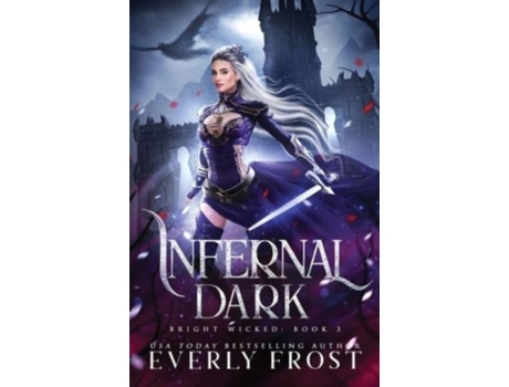 Livro Infernal Dark (Bright Wicked) Everly Frost (Inglês)